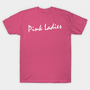 Pink Ladies Text Design T-Shirt